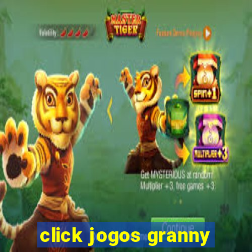 click jogos granny